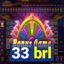 33 brl